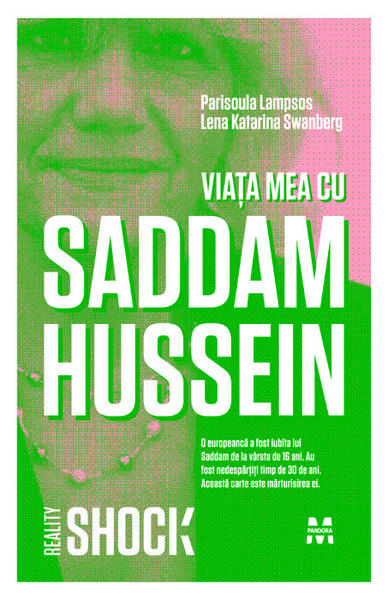 Viata mea cu Saddam Hussein, Foto: Editura Pandora M