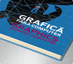Grafica fara computer, Foto: Atelierul de Grafică