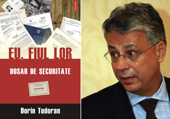 Dorin Tudoran: Eu, fiul lor. Dosar de securitate., Foto: Polirom