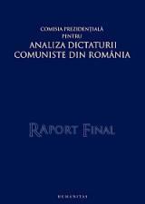 Raport Final - Comisia Prezidentiala Pentru Analiza Dictaturii Comuniste Din Romania, Foto: Humanitas