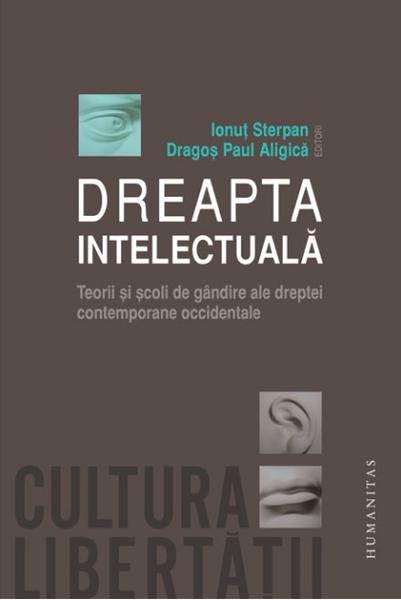 Dreapta Intelectuală. Teorii şi şcoli de gândire ale dreptei , Foto: Humanitas