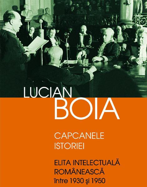 Lucian Boia - Capcanele istoriei, Foto: Editura Humanitas