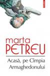 Acasa, pe Cimpia Armaghedonului de Marta Petreu, Foto: Polirom