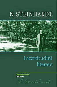 „Incertitudini literare” de N. Steinhardt, Foto: Polirom