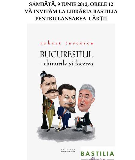 Afis lansare "Bucurestiul - chinurile si facerea", Foto: B1 TV