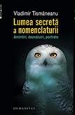 "Lumea secreta a nomenclaturii" de Vladimir Tismaneanu, Foto: Humanitas