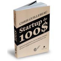 StartUp de 100 USD, de Chris Guillebeau, Foto: GiftBooks.ro