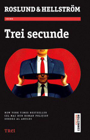 Trei secunde de Roslund & Hellström, Editura Trei, Foto: Editura Trei