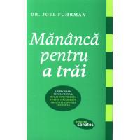 mananca-pentru-a-trai-slabiti-peste-10-kilograme-in-doar-6-saptamani, Foto: GiftBooks.ro