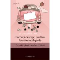 barbatii-destepti-prefera-femeile-inteligente-cum-sa-ti-gasesti-perechea-potrivita, Foto: GiftBooks.ro