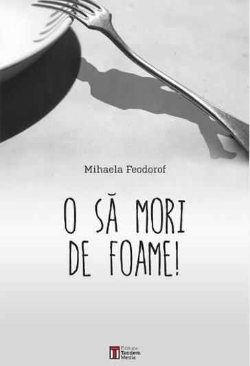 o-sa-mori-de-foame, Foto: GiftBooks.ro