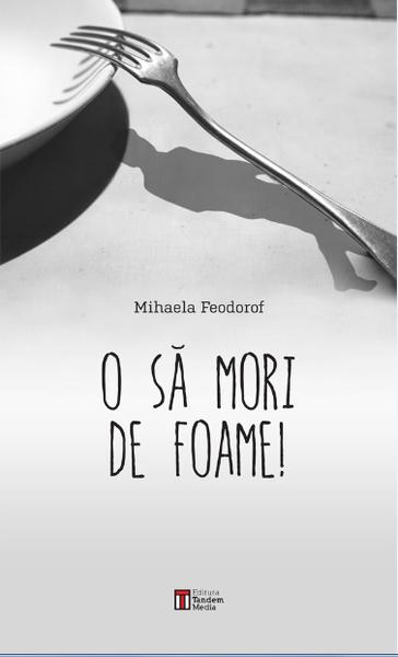 o-sa-mori-de-foame, Foto: GiftBooks.ro