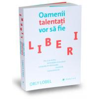 oamenii-talentati-vor-sa-fie-liberi, Foto: GiftBooks.ro