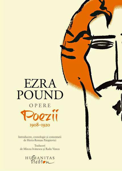 Editia Ezra Pound de la Humanitas. Primul volum, Foto: Humanitas