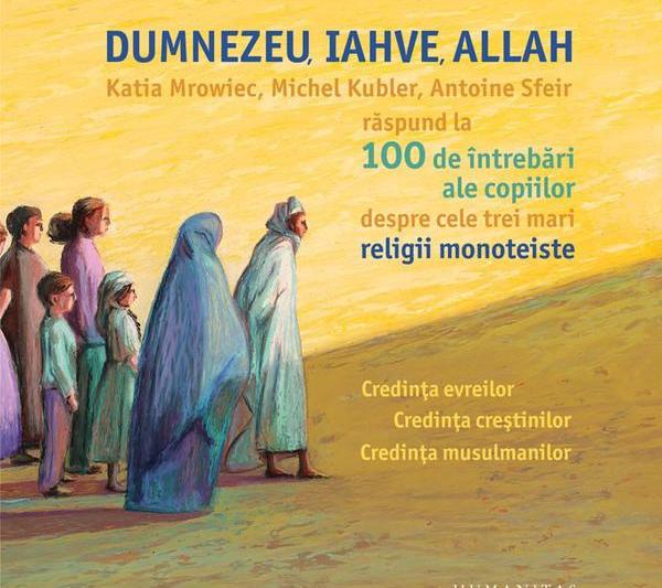 "Dumnezeu, Iahve, Allah", Foto: Humanitas