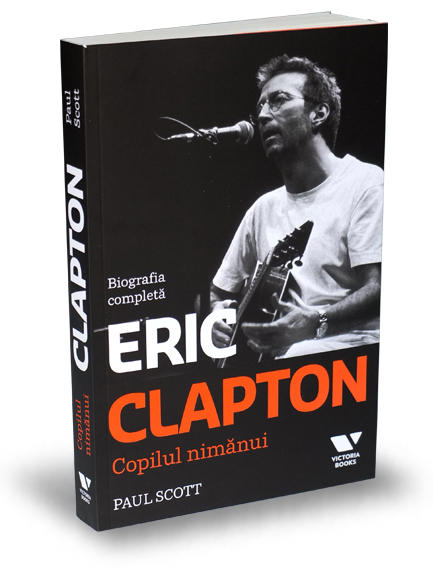 eric-clapton-copilul-nimanui-paul-scott-editura-publica-victoria-books, Foto: GiftBooks.ro
