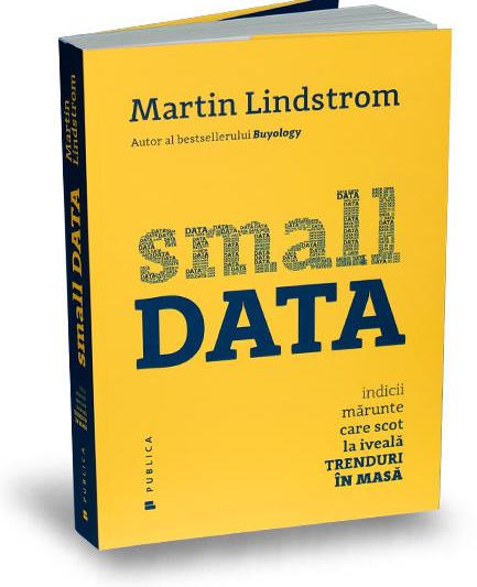 small-data-martin-lindstrom, Foto: GiftBooks.ro