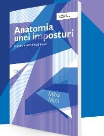 "Anatomia unei imposturi. O scoala incapabila sa invete" de Mihai Maci, Foto: Editura Trei