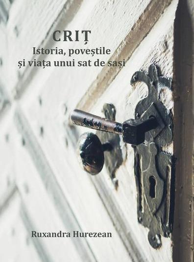 Crit. Istoria, povestile si viata unui sat de sasi, Foto: Saptamana Haferland