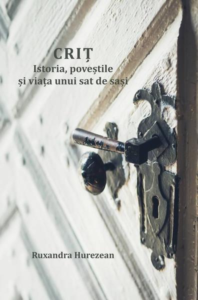 Crit. Istoria, povestile si viata unui sat de sasi, Foto: Saptamana Haferland