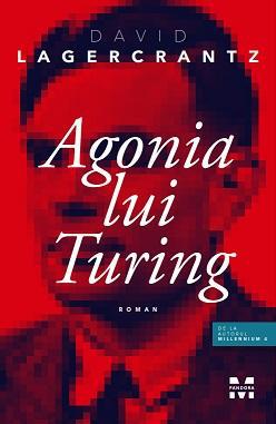 Agonia lui Turing, Foto: Hotnews