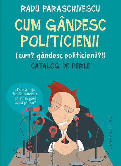 Cum gandesc politicienii, Foto: Hotnews