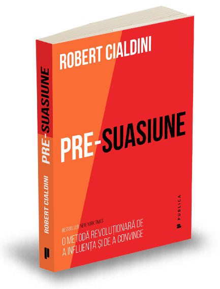 Pre-suasiune, de Robert Cialdini, Foto: Editura Publica