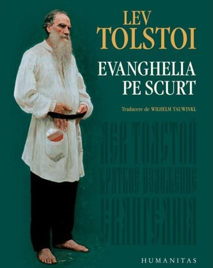 Lev Tolstoy - Evanghelia pe scurt, Foto: GiftBooks.ro