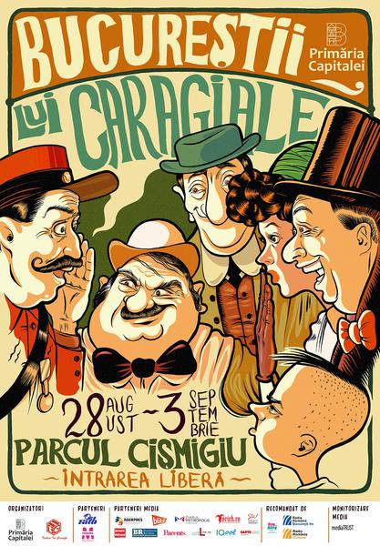 Afis Festivalul Bucurestii lui Caragiale 2017, Foto: Teatrul Ion Creanga