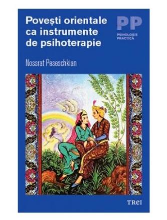 Povesti orientale ca instrumente de psihoterapie - Nossrat Peseschkian, Foto: GiftBooks.ro