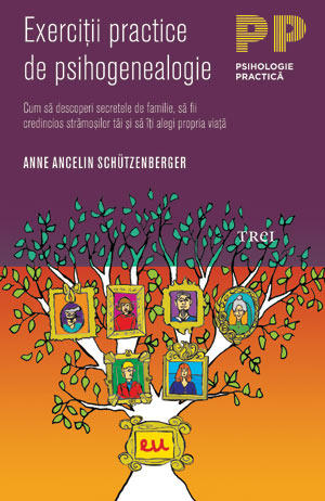 Exercitii practice de psihogenealogie, Foto: Editura Trei