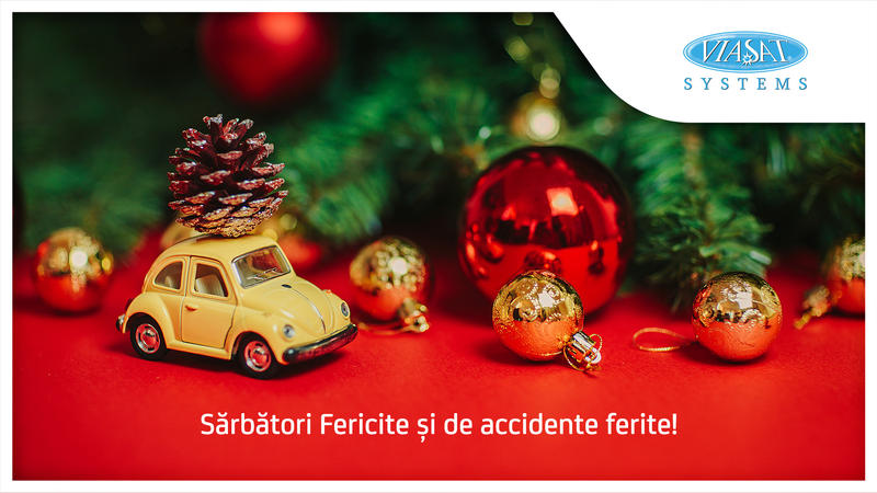 Sărbători Fericite și de accidente ferite!, Foto: VIASAT SYSTEMS