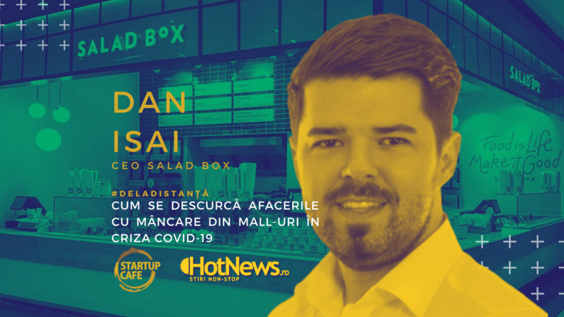 Dan Isai, Salad Box, interviu #deladistanta, Foto: Hotnews