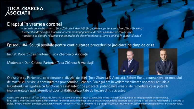 Podcast "Dreptul în vremea coronei" - ep. 4, Foto: Tuca Zbarcea & Asociatii