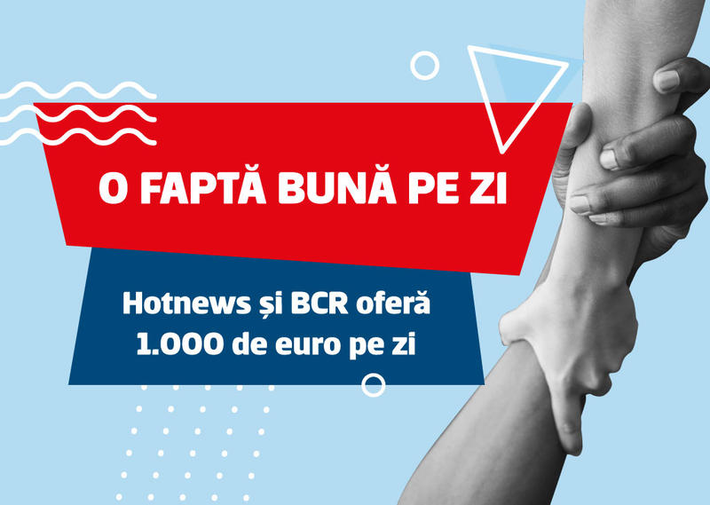 O faptă bună pe zi - BCR și HotNews, Foto: BCR