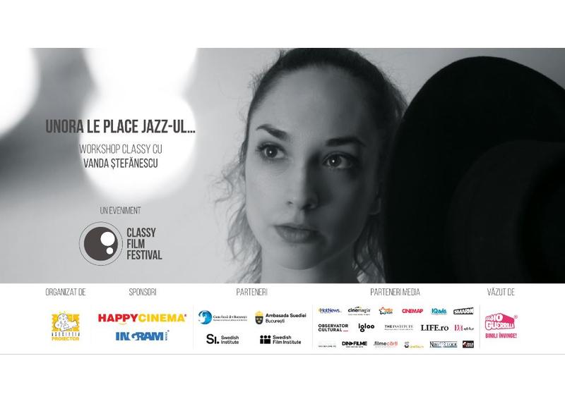Unora le place Jazz-ul - Workshop cu Vanda Ștefănescu, Foto: Classy Film Festival
