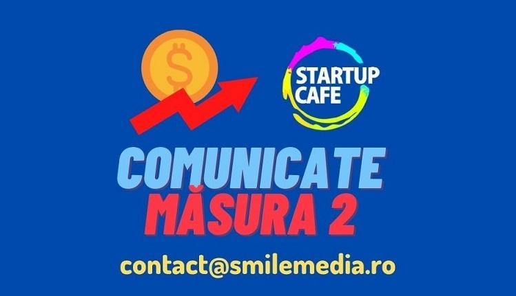 Comunicate-Masura 2 , Foto: StartupCafe.ro