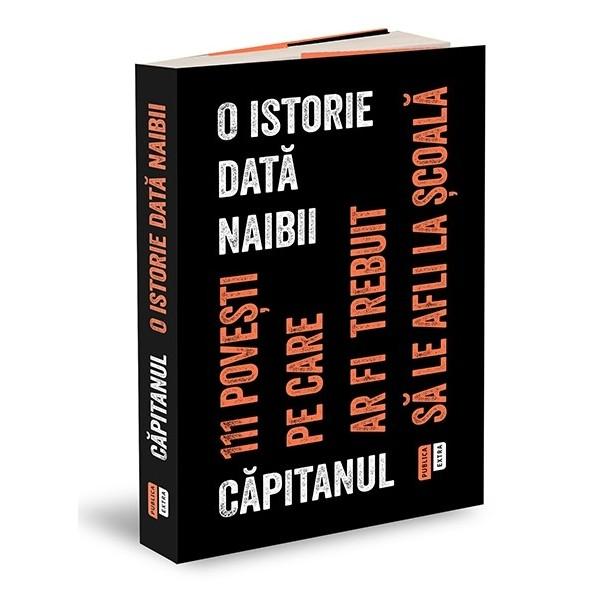 o istorie data naibii, Foto: Hotnews