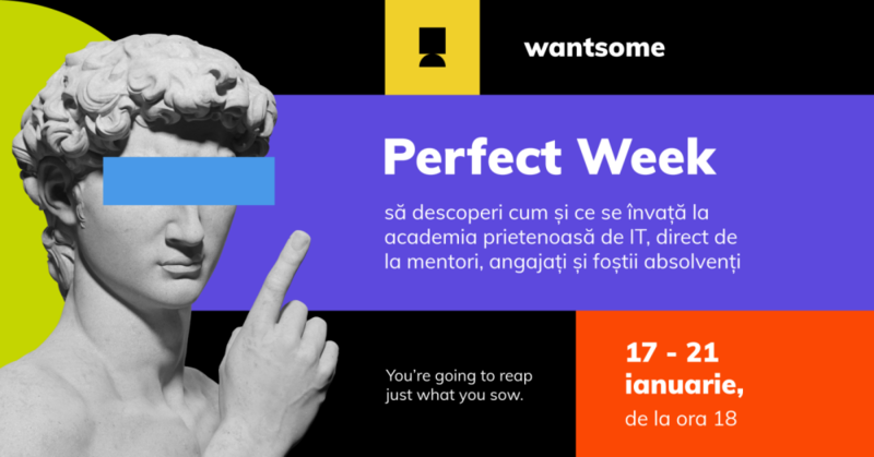 Wantsome Perfect Week - 17-21 ianuarie 2022, Foto: Wantsome