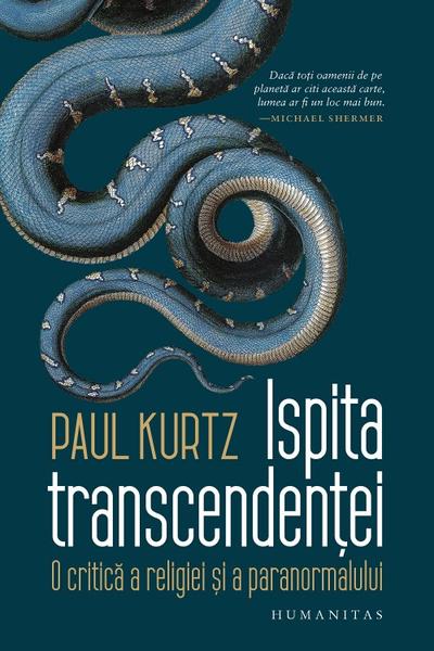 Ispita transcendentei, de Paul Kurz, Foto: Humanitas