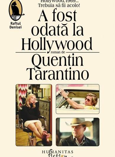 „A fost o data in Hollywood” Quentin Tarantino, Foto: humanitas.ro