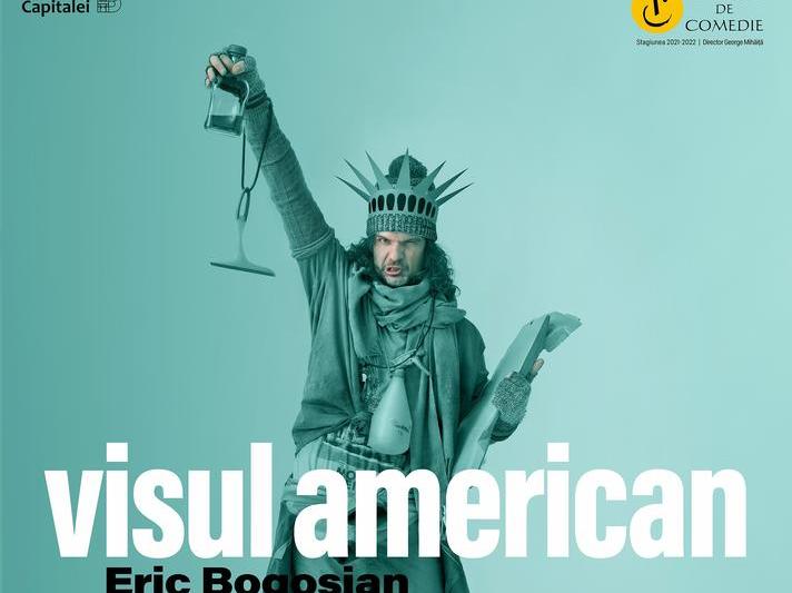 Afiș ”Visul american”, Foto: Teatrul de Comedie