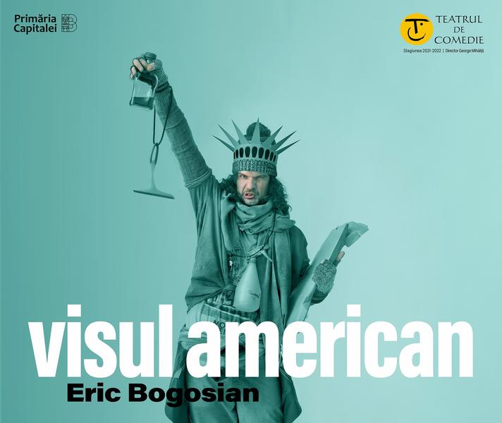 Afiș ”Visul american”, Foto: Teatrul de Comedie