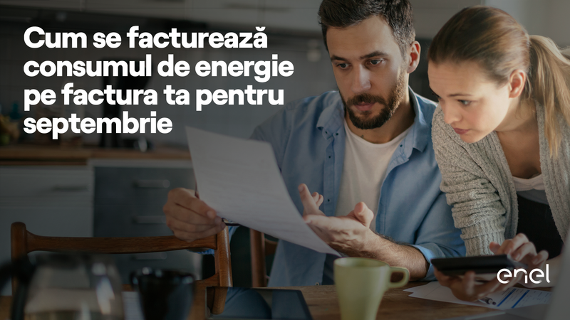 Cum se facturează consumul de energie pe factura ta pentru luna septembrie, Foto: Enel