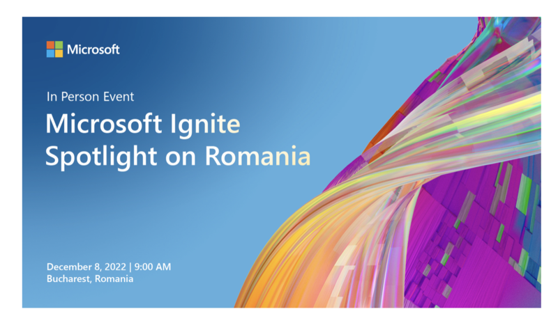 ​​Microsoft Ignite Spotlight on Romania, Foto: Microsoft