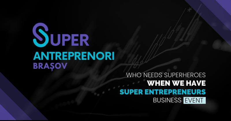​Super Antreprenorii își dau întâlnire la Brașov pe 29 noiembrie, Foto: Revista Biz