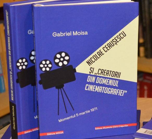 Nicolae Ceausescu si „creatorii din domeniul cinematografiei”. Momentul 5 martie 1971 - Gabriel Moisa, Foto: Editura Mega