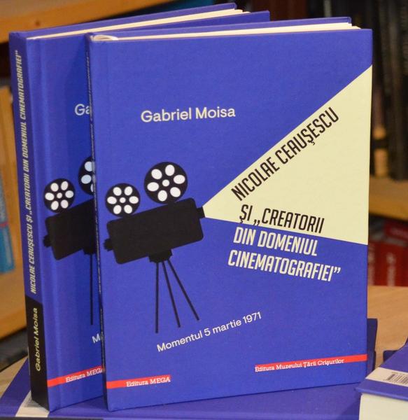 Nicolae Ceausescu si „creatorii din domeniul cinematografiei”. Momentul 5 martie 1971 - Gabriel Moisa, Foto: Editura Mega