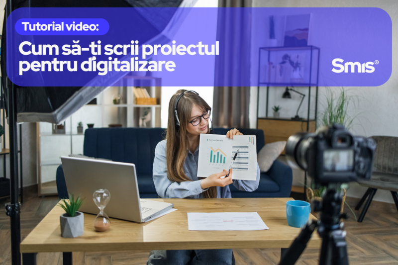 Tutorial video: Cum să-ți scrii proiectul pentru digitalizare și să obții până la 100.000€ pentru compania ta, Foto: Smis