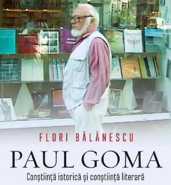 Paul Goma. Constiinta istorica si constiinta literara, Foto: Editura Corint